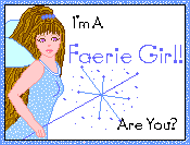 I'm a faerie girl!